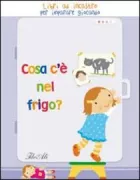 Copertina libro <b>Cosa c'è nel frigo?</b>