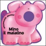 Copertina libro <b>Mino il maialino</b>
