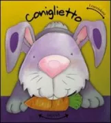 Copertina libro <b>Coniglietto/ [illustrato da Jacqueline East]</b>