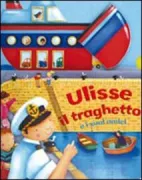 Copertina libro <b>Ulisse il traghetto e i suoi amici</b>