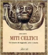 Copertina libro <b>Miti celtici<br></b>(titolo originale o altro titolo: <i>Celtic myth</i>)