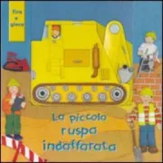 Copertina libro <b>La piccola ruspa indaffarata</b>