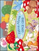 Copertina libro <b>Fatina Alyssa cerca casa</b>