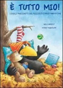 Copertina libro <b>E' tutto mio</b>