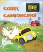 Copertina libro CORRI, CAMIONCINO!