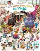 Copertina libro <b>Il mio primo grande libro dei viaggi<br></b>(titolo originale o altro titolo: <i>Mein Klapplochsuchbuch auf Reisen</i>)