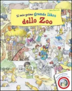 Copertina libro <b>Il mio primo grande libro dello zoo<br></b>(titolo originale o altro titolo: <i>Mein Klapplochsuchbuch im Zoo</i>)
