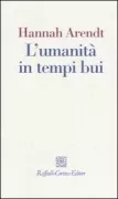 Copertina libro <b>L'umanità in tempi bui<br></b>(titolo originale o altro titolo: <i>Von der Menschlichkeit in finsteren Zeiten</i>)