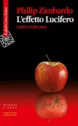 Copertina libro <b>L'effetto Lucifero<br></b>(titolo originale o altro titolo: <i>The Lucifer effect</i>)