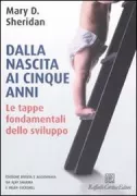 Copertina libro <b>Dalla nascita ai cinque anni<br></b>(titolo originale o altro titolo: <i>From birth to five years</i>)