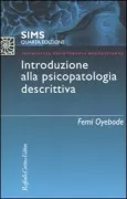 Copertina libro <b>Introduzione alla psicopatologia descrittiva<br></b>(titolo originale o altro titolo: <i>Symptoms in the mind</i>)