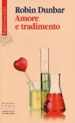 Copertina libro <b>Amore e tradimento<br></b>(titolo originale o altro titolo: <i>The science of love and betrayal</i>)