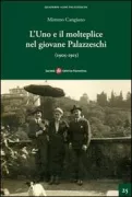 Copertina libro <b>L'Uno e il molteplice nel giovane Palazzeschi (1905-1915)</b>