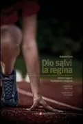 Copertina libro <b>Dio salvi la regina</b>