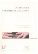 Copertina libro <b>La mediazione con bambini e adolescenti</b>