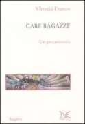 Copertina libro <b>Care ragazze</b>