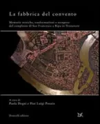 Copertina libro <b>La fabbrica del Convento</b>