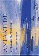 Copertina libro <b>Antartide<br></b>(titolo originale o altro titolo: <i>Antarctique. Un été au Pole sud</i>)