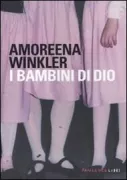 Copertina libro <b>I Bambini di Dio<br></b>(titolo originale o altro titolo: <i>Purulence</i>)