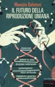 Copertina libro <b>Il futuro della riproduzione umana</b>
