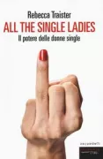 Copertina libro <b>All the single ladies</b>