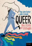 Copertina libro <b>Queer: una storia per immagini</b>
