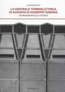 Copertina libro <b>La centrale termoelettrica di Augusta di Giuseppe Samonà</b>