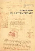 Copertina libro <b>Leonardo e la città ducale</b>