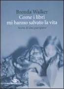 Copertina libro <b>Come i libri mi hanno salvato la vita<br></b>(titolo originale o altro titolo: <i>Reading by moonlight</i>)