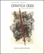 Copertina libro <b>Grafica oggi: viaggio nell'Italia dell'incisione</b>