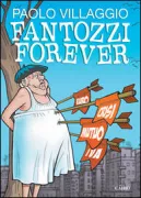 Copertina libro <b>Paolo Villaggio. Fantozzi forever</b>