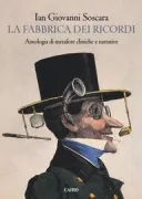 Copertina libro <b>La fabbrica dei ricordi</b>