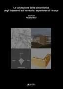 Copertina libro <b>La valutazione della sostenibilita degli interventi sul territorio: esperienze di ricerca</b>