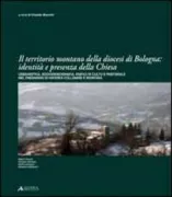 Copertina libro <b>Il territorio montano della diocesi di Bologna: identita e presenza della chiesa</b>
