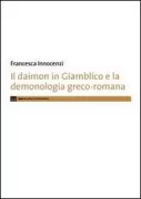 Copertina libro <b>Il daimon in Giamblico e la demonologia greco-romana</b>