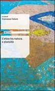 Copertina libro <b>L'etica tra natura e storicità</b>