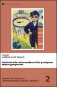 Copertina libro <b>La historia de la cultura escolar en Italia y en Espana: balance y perspectivas</b>