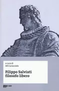 Copertina libro <b>Filippo Salviati filosofo libero</b>