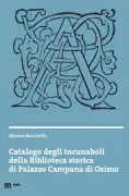 Copertina libro <b>Catalogo degli incunaboli della Biblioteca storica di Palazzo Campana di Osimo</b>
