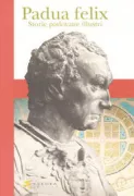 Copertina libro <b>Padua felix</b>