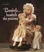 Copertina libro <b>Bambole ... bambole che passione</b>
