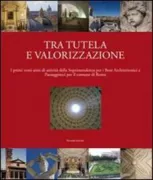 Copertina libro <b>Tra tutela e valorizzazione</b>