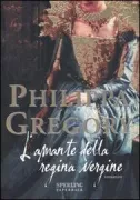 Copertina libro <b>L'amante della regina vergine<br></b>(titolo originale o altro titolo: <i>The Virgin's Lover</i>)