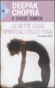 Copertina libro <b>Le sette leggi spirituali dello yoga<br></b>(titolo originale o altro titolo: <i>The seven spiritual laws of Yoga</i>)