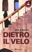Copertina libro <b>Dietro il velo<br></b>(titolo originale o altro titolo: <i>Princess</i>)