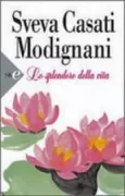 Copertina libro <b>Lo splendore della vita</b>