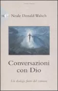Copertina libro <b>Conversazioni con Dio. Libro terzo<br></b>(titolo originale o altro titolo: <i>Conversations with God. Book 3</i>)