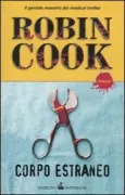 Copertina libro <b>Corpo estraneo<br></b>(titolo originale o altro titolo: <i>Foreign body</i>)