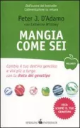 Copertina libro <b>Mangia come sei<br></b>(titolo originale o altro titolo: <i>The genotype diet</i>)