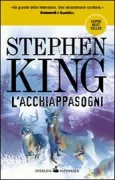 Copertina libro <b>L'acchiappasogni<br></b>(titolo originale o altro titolo: <i>Dreamcatcher</i>)